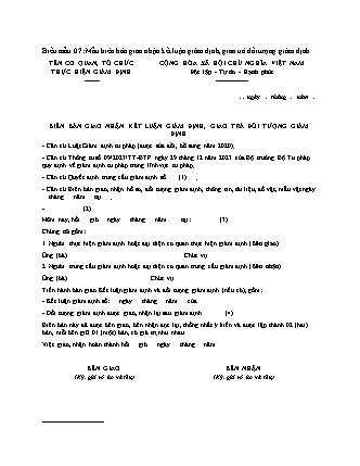 Biên bản giao nhận kết luận giám định, giao trả đối tượng giám định - Thông tư 09-2023-TT-BTP